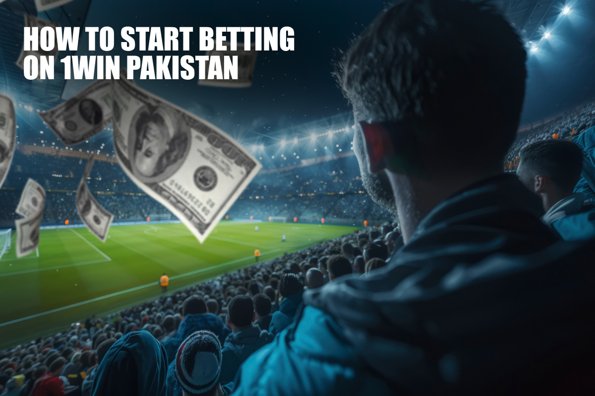 How to Start Betting on 1Win Pakistan