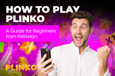How to Play Plinko: A Guide for Beginners from Pakistan