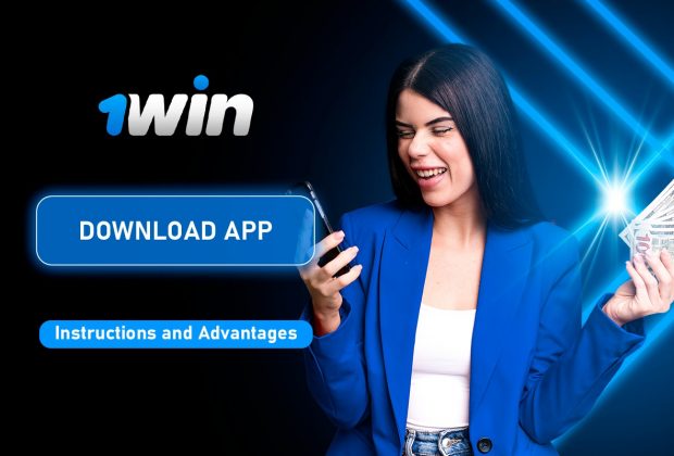 Download 1Win App Malaysia — Instructions and Advantages